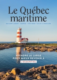 Le Québec maritime : Prendre le large pour mieux revenir à l'essentiel